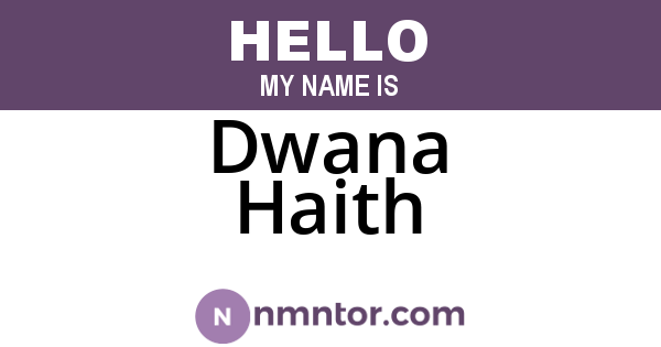 Dwana Haith