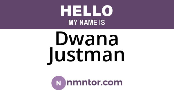 Dwana Justman
