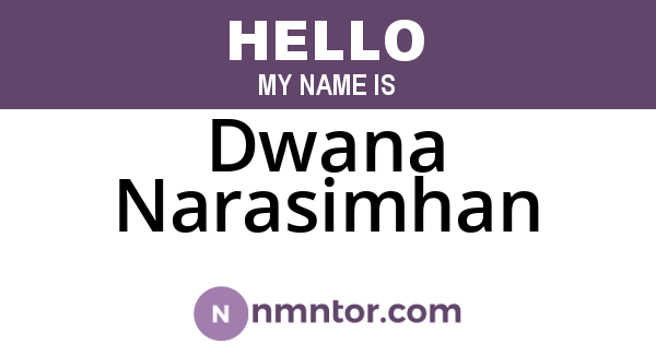 Dwana Narasimhan