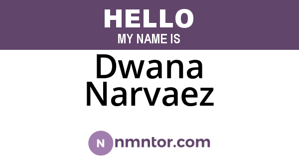 Dwana Narvaez