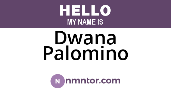 Dwana Palomino