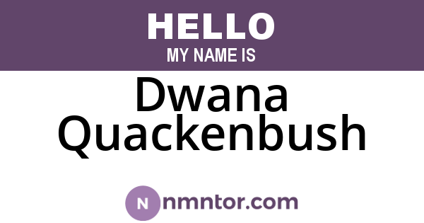 Dwana Quackenbush