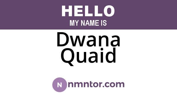 Dwana Quaid
