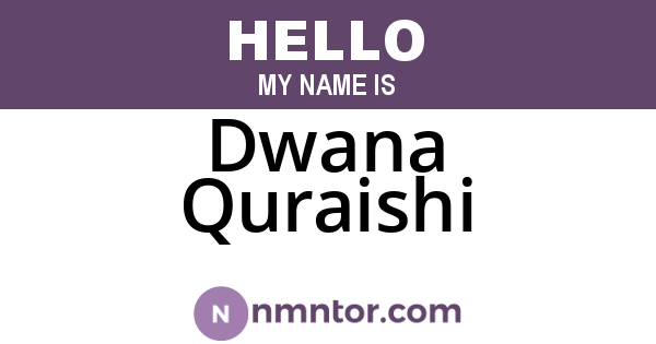 Dwana Quraishi