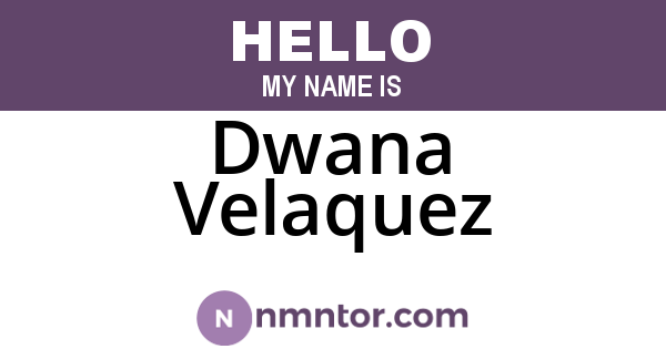 Dwana Velaquez