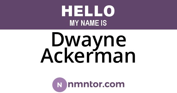 Dwayne Ackerman
