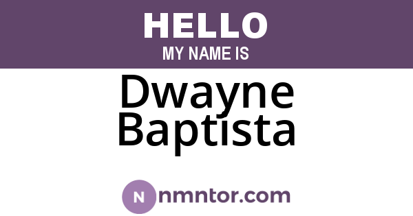 Dwayne Baptista