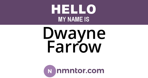 Dwayne Farrow