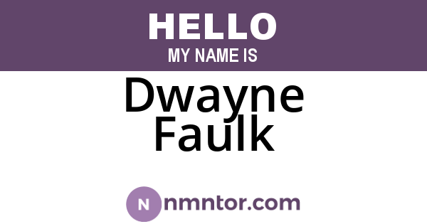 Dwayne Faulk
