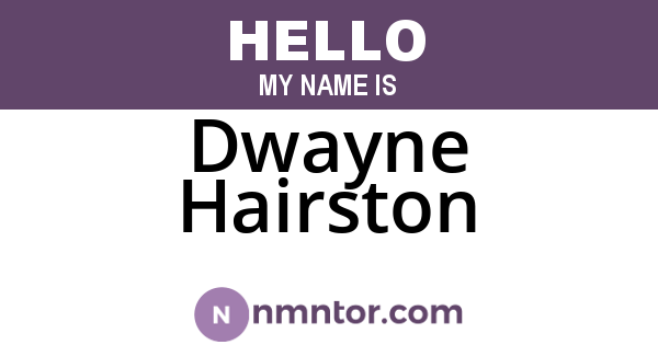 Dwayne Hairston