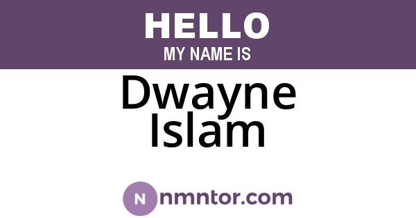 Dwayne Islam