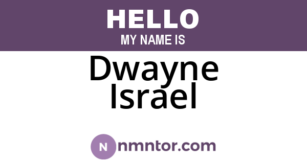 Dwayne Israel