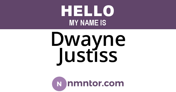Dwayne Justiss