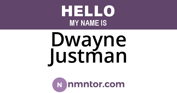 Dwayne Justman