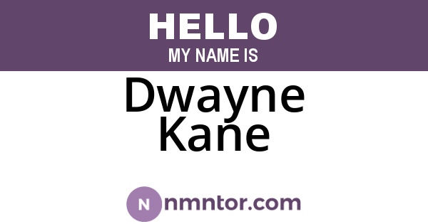 Dwayne Kane