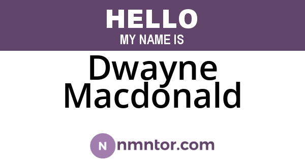 Dwayne Macdonald