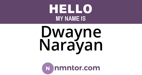 Dwayne Narayan