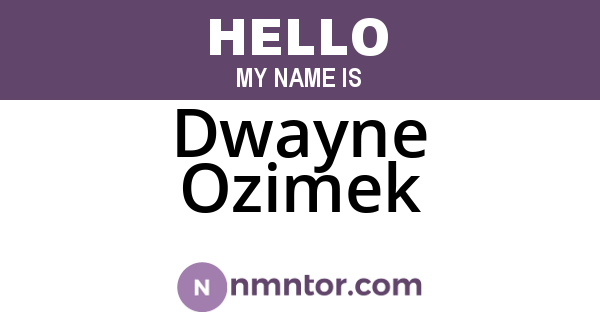Dwayne Ozimek