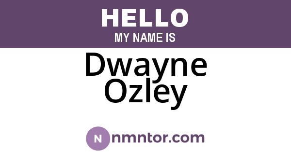 Dwayne Ozley