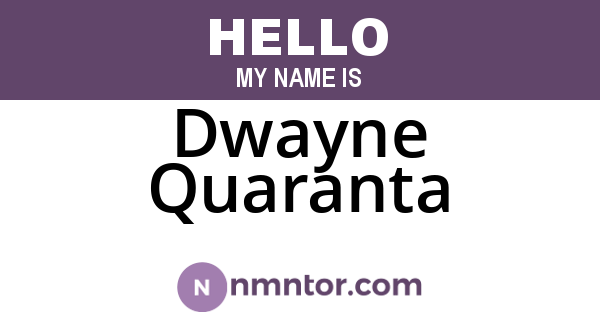 Dwayne Quaranta