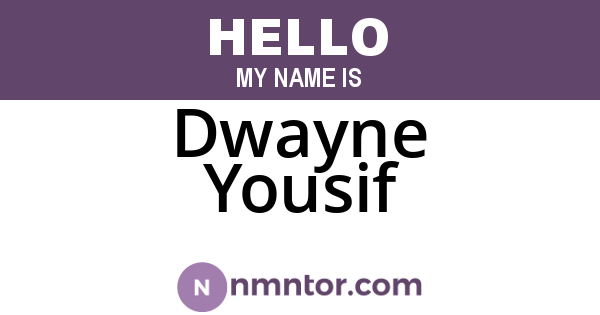 Dwayne Yousif