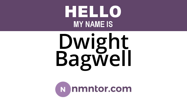 Dwight Bagwell
