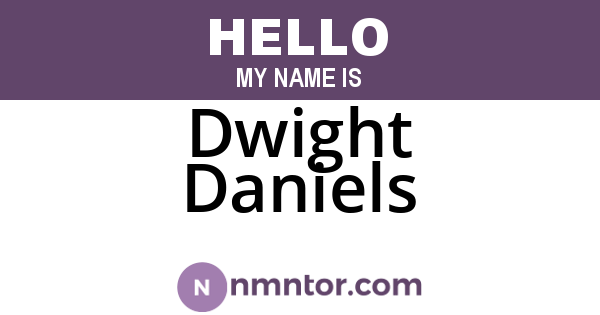 Dwight Daniels