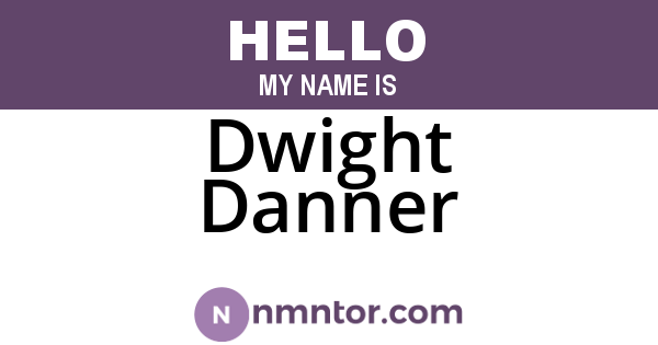 Dwight Danner