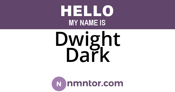 Dwight Dark