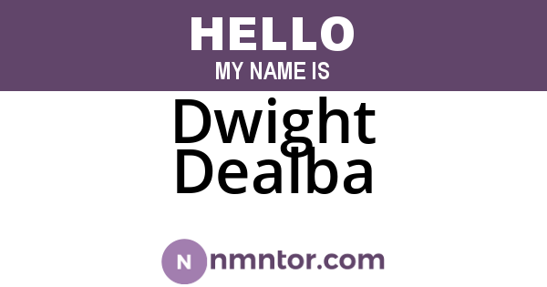 Dwight Dealba