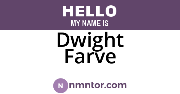 Dwight Farve