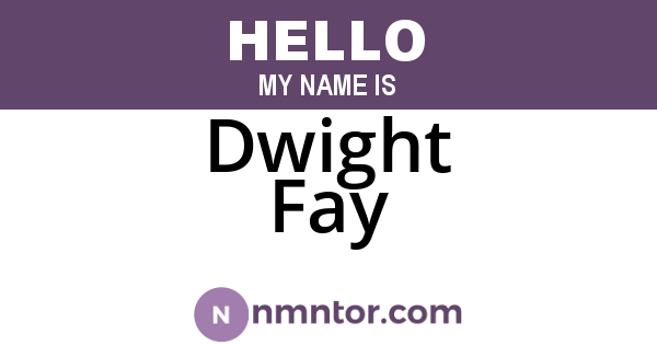Dwight Fay