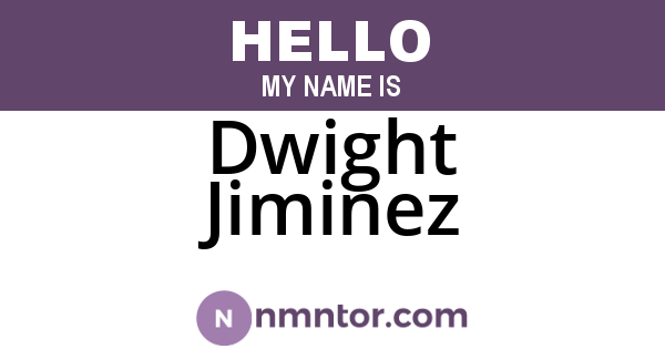 Dwight Jiminez