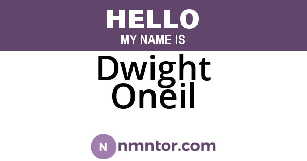 Dwight Oneil
