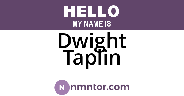Dwight Taplin