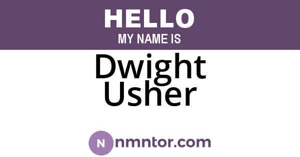 Dwight Usher