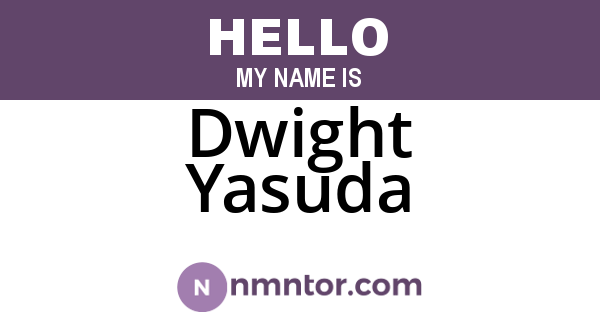 Dwight Yasuda