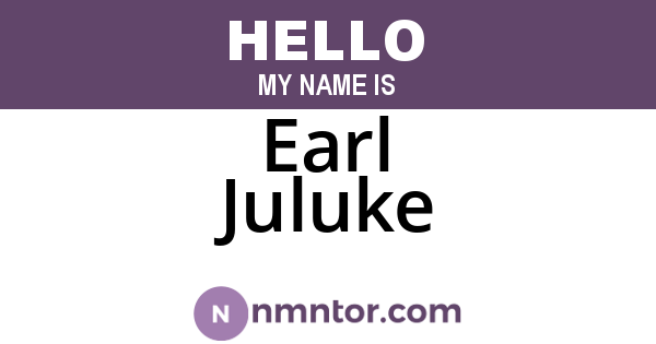 Earl Juluke