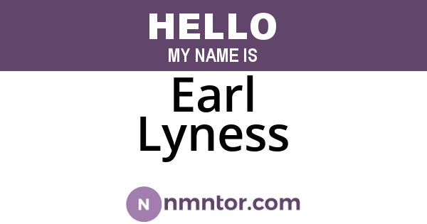 Earl Lyness