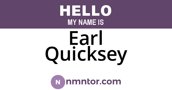 Earl Quicksey