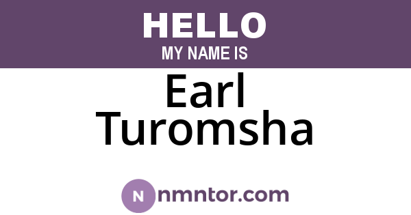 Earl Turomsha