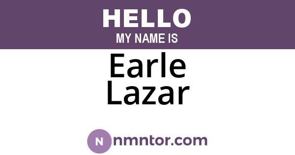 Earle Lazar