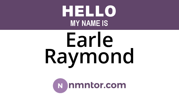 Earle Raymond