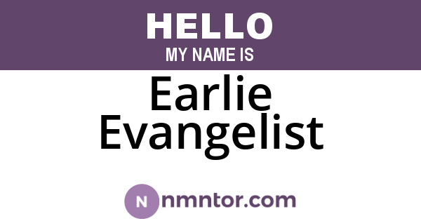 Earlie Evangelist