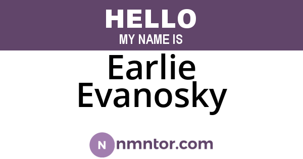 Earlie Evanosky