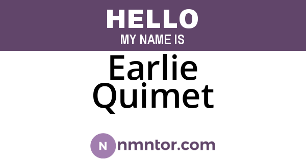 Earlie Quimet