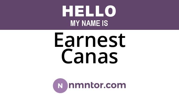 Earnest Canas