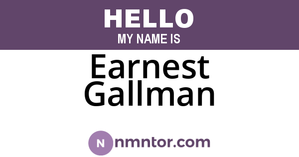 Earnest Gallman