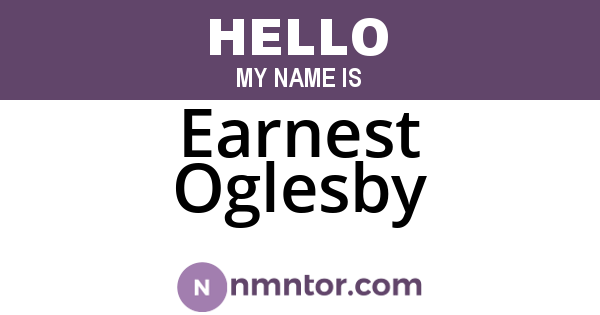 Earnest Oglesby