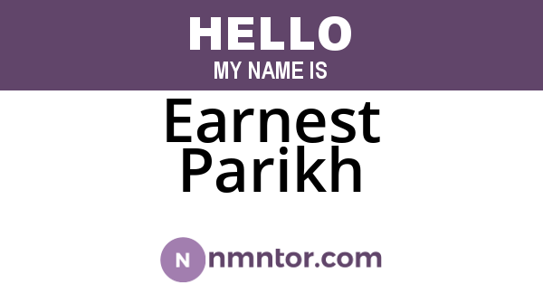 Earnest Parikh